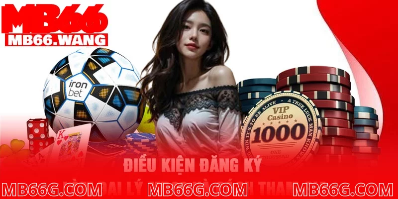 Điều kiện đăng ký làm đại lý MB66 và cách tham gia