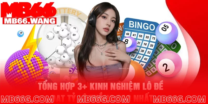 Tổng hợp 3+ kinh nghiệm lô đề đạt tỷ lệ thắng cao nhất